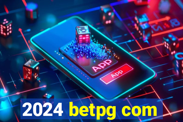 2024 betpg com